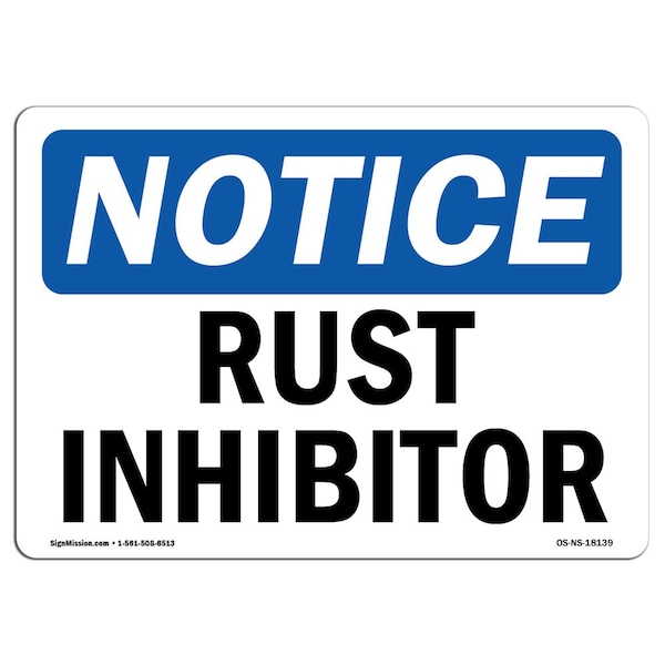 Safety Sign, OSHA Notice, 3.5" Height, Rust Inhibitor Sign, Landscape, 10PK